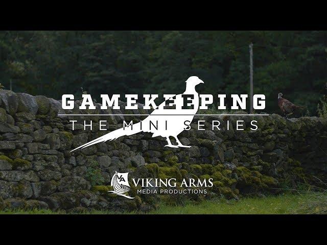 Gamekeeping The Mini Series | Pheasant E3