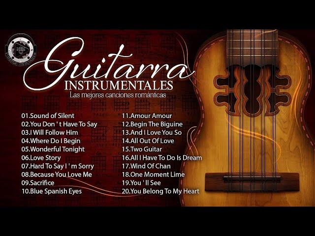 Instrumental Classical Guitar - Greatest Instrumental Hits Of All Time