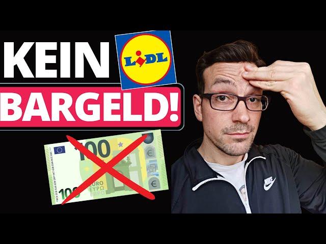 LIDL akzeptiert mein BARGELD nicht! So reagiere ich jetzt!