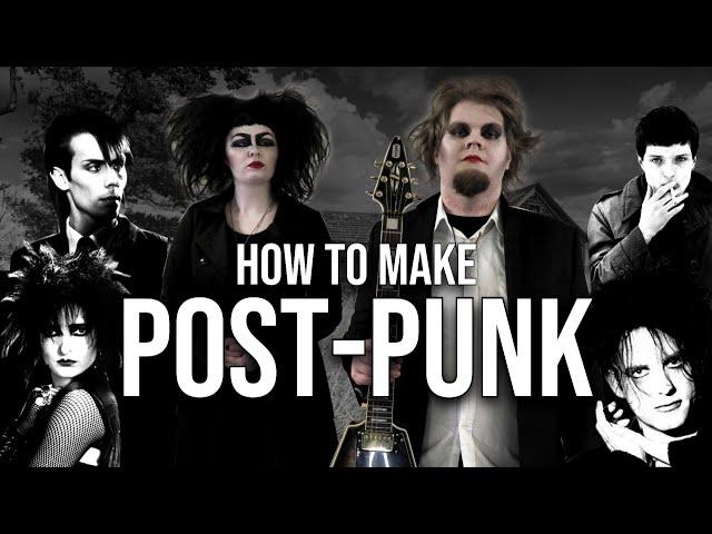 How to make Post-Punk