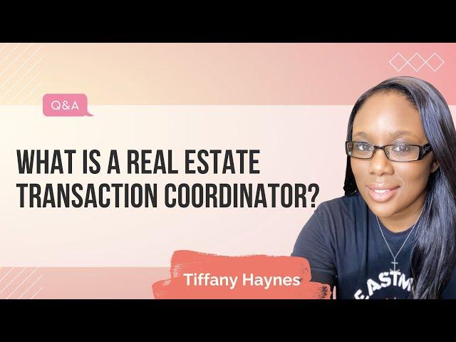 What is a Real Estate Transaction Coordinator?