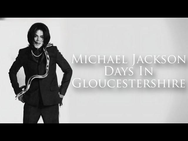 Michael Jackson - Days In Gloucestershire (Remastered)