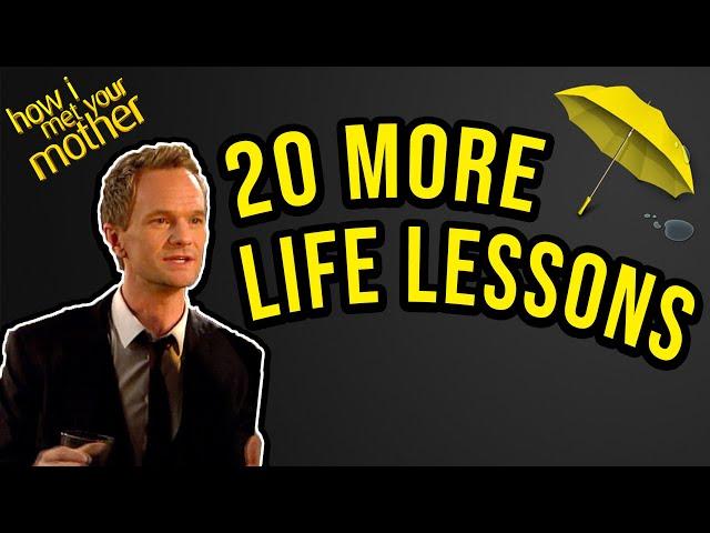 20 More Life Lessons from "How I Met Your Mother"