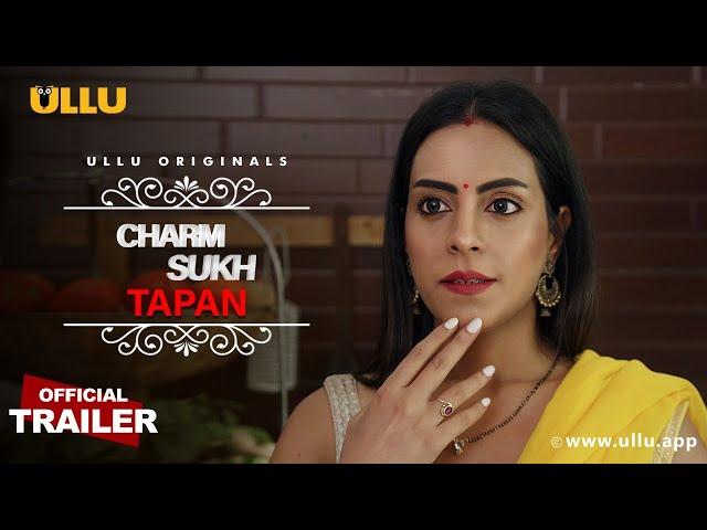 Tapan | Charmsukh | ULLU Originals | Official Trailer | Releasing on: 20th September