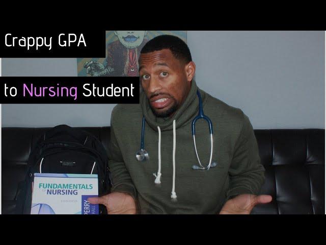 2.5 GPA to Nursing School. .(The Untold Story)