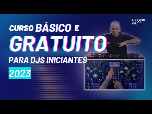 CURSO BASICO GRATUITO PARA DJS INICIANTES 2023