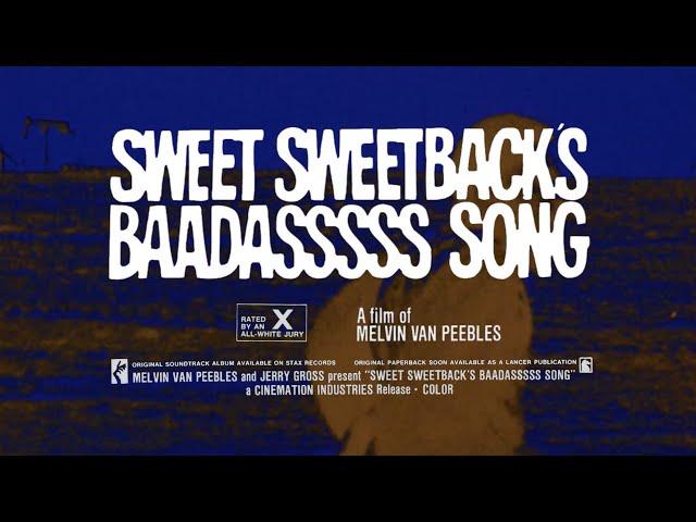 SWEET SWEETBACK’S BAADASSSS SONG [Official Theatrical Trailer - AGFA]