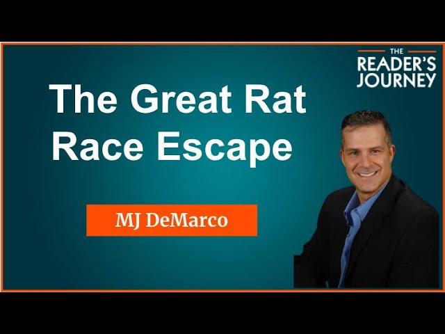 MJ DeMarco: The Great Rat Race Escape (How To Go From Wage Slavery to Wealth) TRJ#26