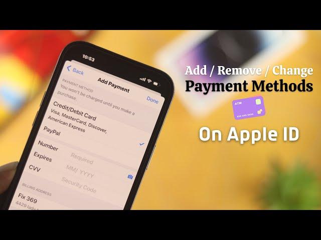 How to Add Payment Method in Apple ID! [Change Payment Method]