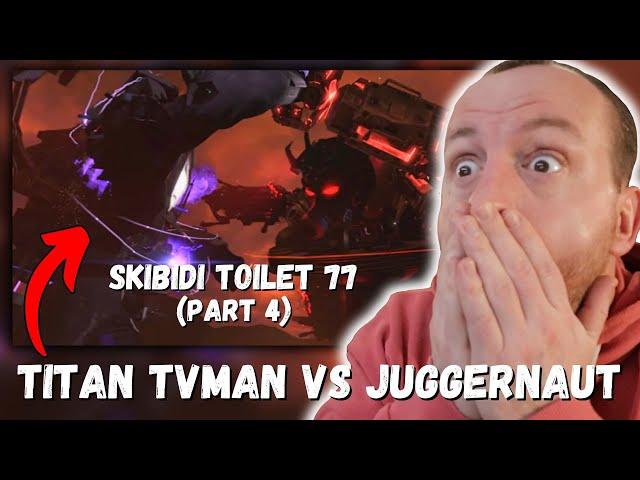 TITAN TVMAN VS JUGGERNAUT!!! skibidi toilet 77 (part 4) REACTION!!!