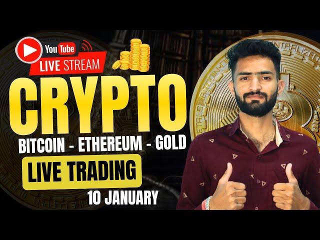 Live Crypto and forex Trading | Bitcoin Live Trading | Gold Live Trading | 10 january 2025 