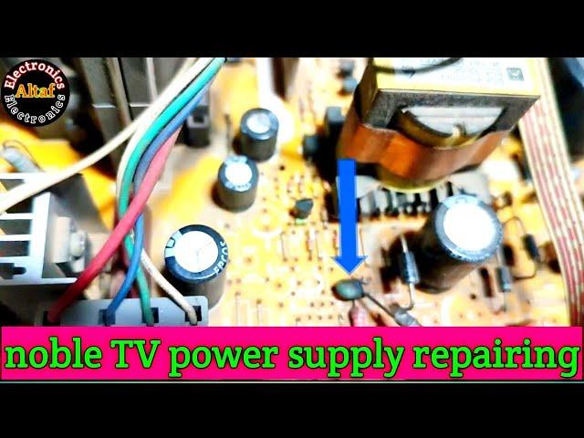 CRT noble TV power supply problem solved Altaf Electronics