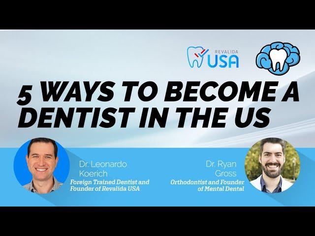 5 Ways to Become a Dentist in the US - Mental Dental Live