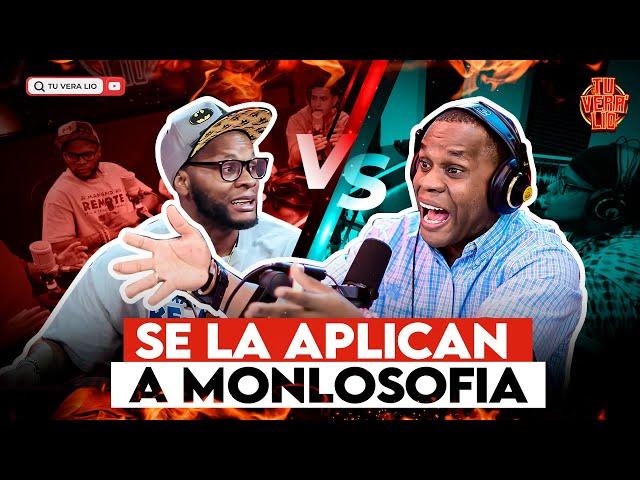 RAMÓN TOLENTINO Y TU VERA LIO SE LA APLICAN A MONLOSOFIA (TU VERA LIO PODCAST)