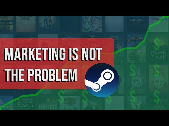 Marketing is NOT Why Most Indie Games Fail