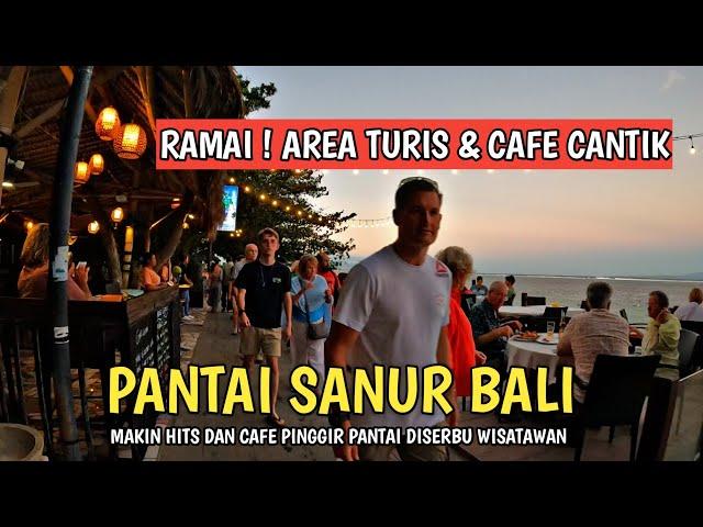 DERETAN CAFE UNIK DI SERBU WISATAWAN | PANTAI SANUR BALI