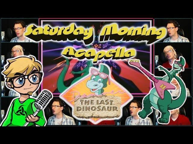 Denver The Last Dinosaur - Saturday Morning Acapella