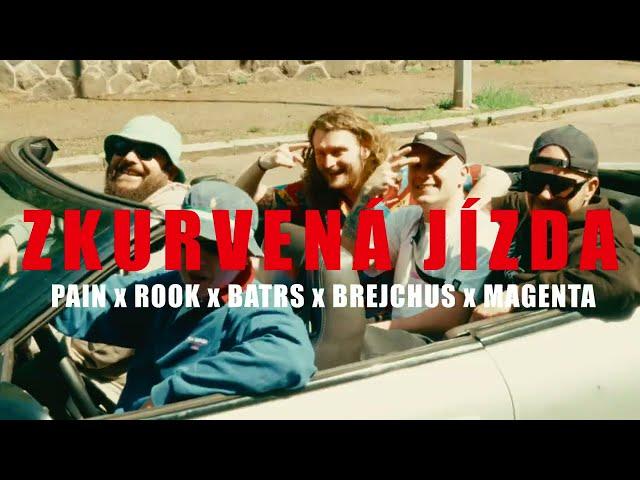 Jízda - Pain, Rook, Batrs, Brejchus Pavián, Magenta // video