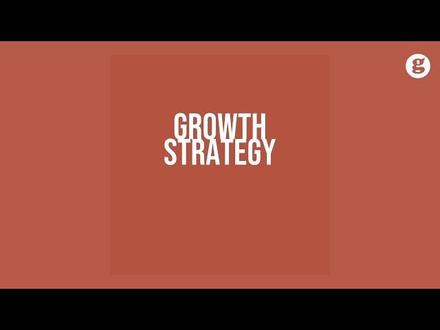 Growth Strategy