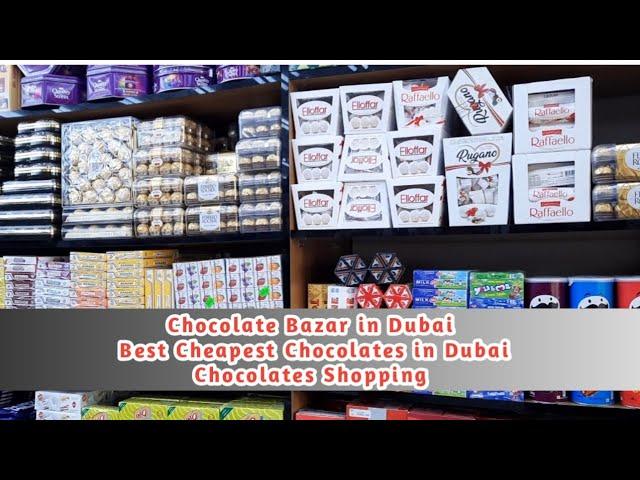 Dubai Chocolate Bazar | Best Cheapest Chocolates in Dubai | Chocolates Shopping | 2022