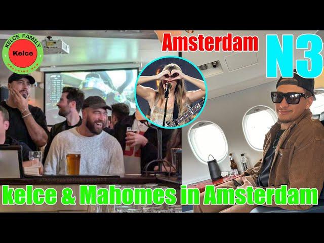 OMG! Travis kelce & the Mahomes family ATTEND Taylor Swift's FINAL concert in Amsterdam