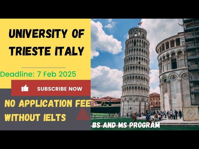 University of Trieste Application Process 2025 | No IELTS | Fully funded scholarship Italy | BS, MS