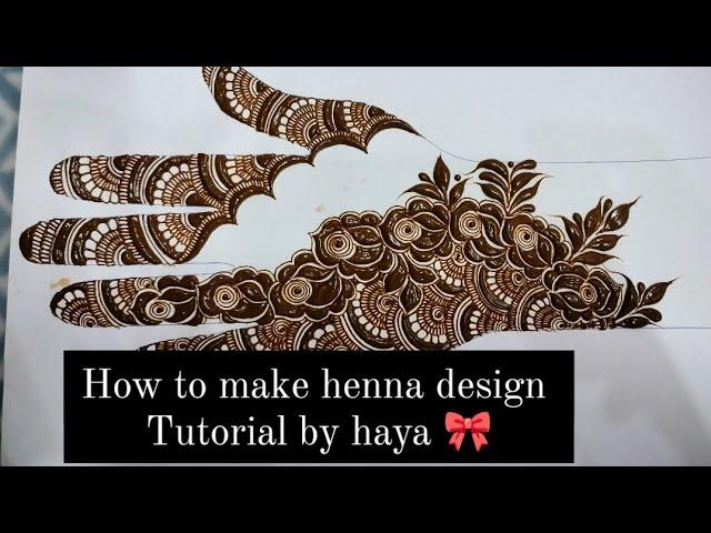 how to make henna design || mehndi designs tutorial by haya || gulf style henna design