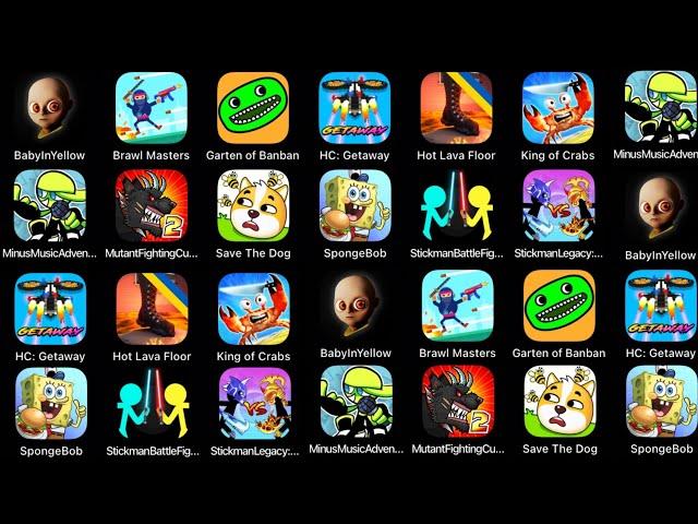 Hot Lava Floor,Save The Dog,The Baby In Yellow,Stickman Legacy,King Of Crabs,Garten of Banban,Brawl