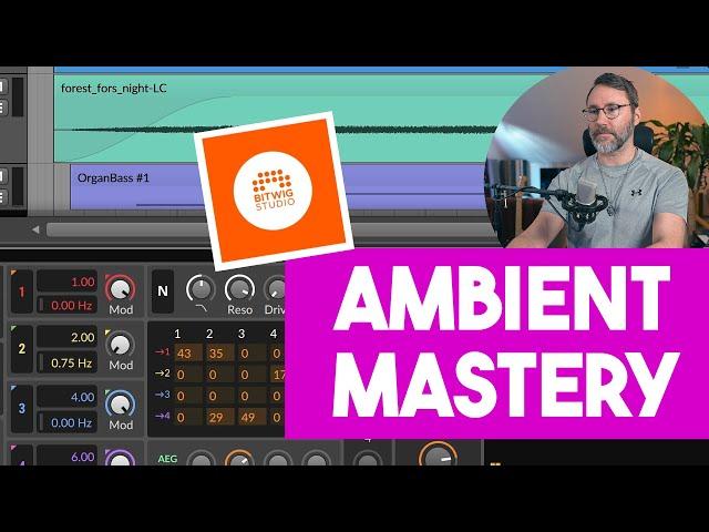 Exclusive Free Lesson: Bitwig Ambient Mastery Course 