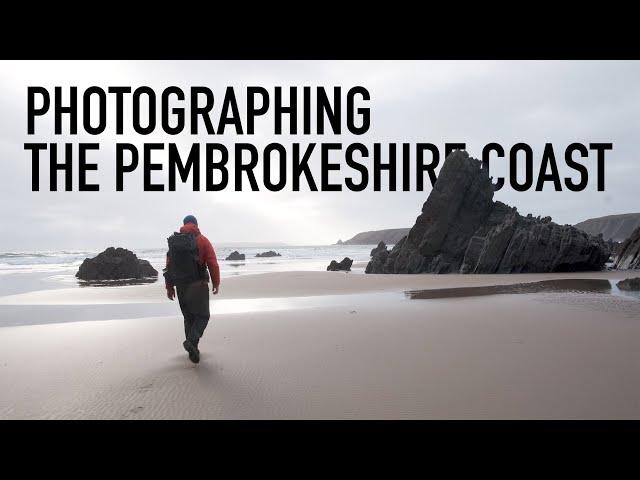 Photographing the Pembrokeshire coast. Ft Ian Worth. (Part 1)