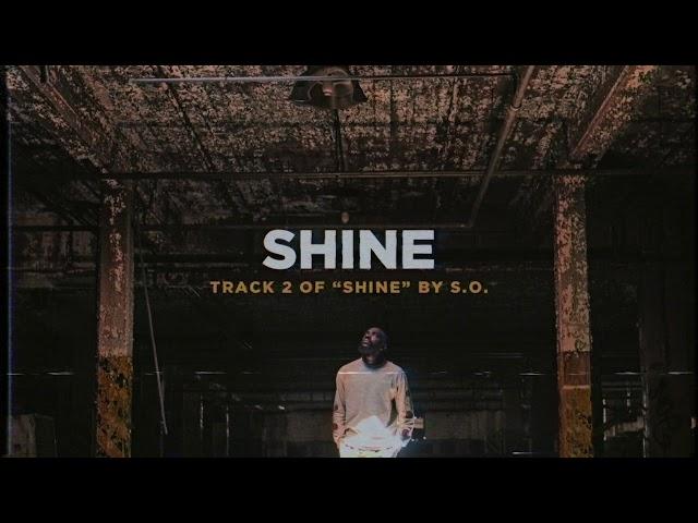 S.O. "Shine" from the Shine EP (@sothekid, @lampmode)
