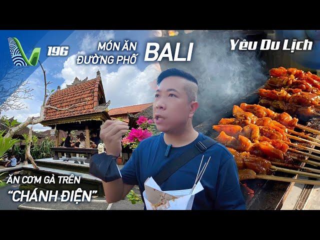 YDL #196: Foodtour Bali: Dạo chợ địa phương, đồ ăn ngon rẻ | Yêu Máy Bay