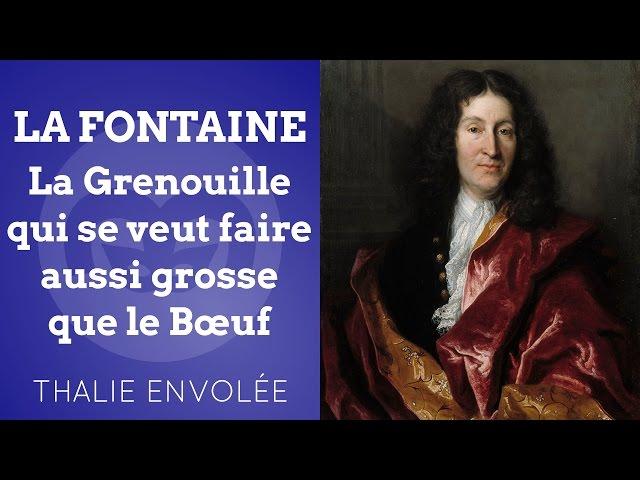 La Grenouille qui se veut faire aussi grosse que le Bœuf - Jean de La Fontaine - Thalie Envolée