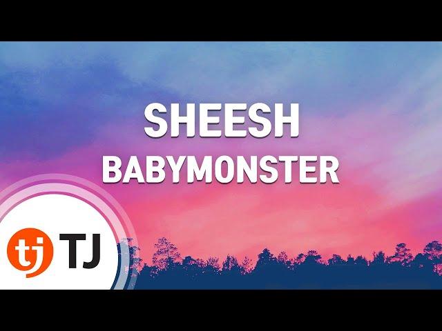 [TJ노래방] SHEESH - BABYMONSTER / TJ Karaoke