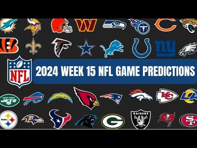 NFL Game * PREDICTIONS * for Week 15