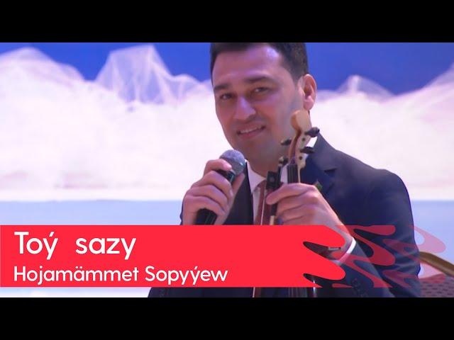 Hojamammet Sopyyew - Toy sazy | 2023