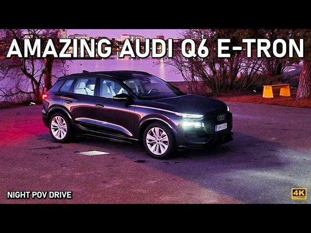 Amazing Audi Q6 e-tron Night POV Drive