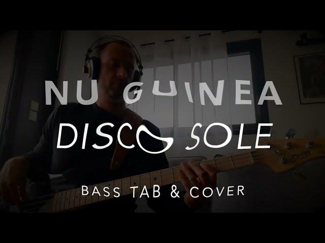Nu Guinea « Disco Sole » 1st part - Bass Tab