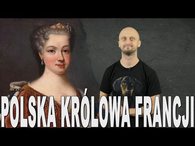 Polska królowa Francji - Maria Leszczyńska. Historia bez cenzury