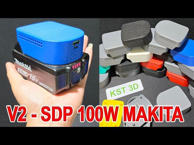 V2 - Box Sạc Dự Phòng Dùng Pin Makita và Mạch sạc nhanh 100W Sw3518 / SW3516