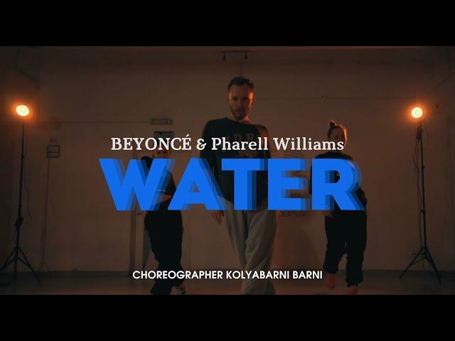 Beyonce & Pharel Williams | Water | choreographer: Kolya Barni