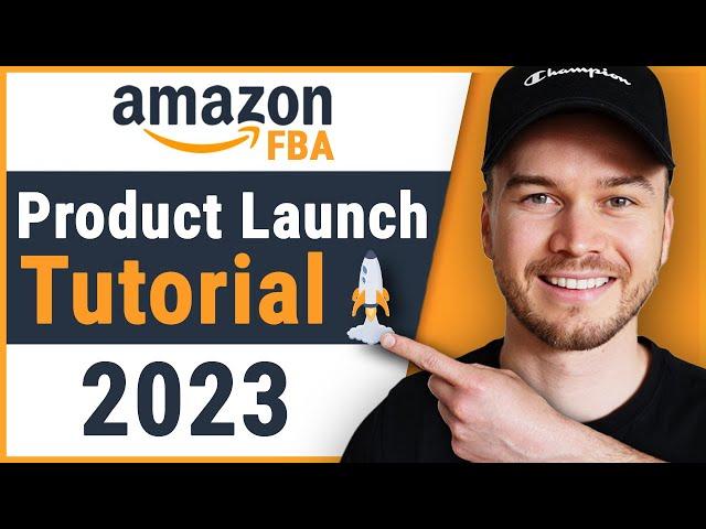 Amazon Product Launch Strategy (COMPLETE TUTORIAL)