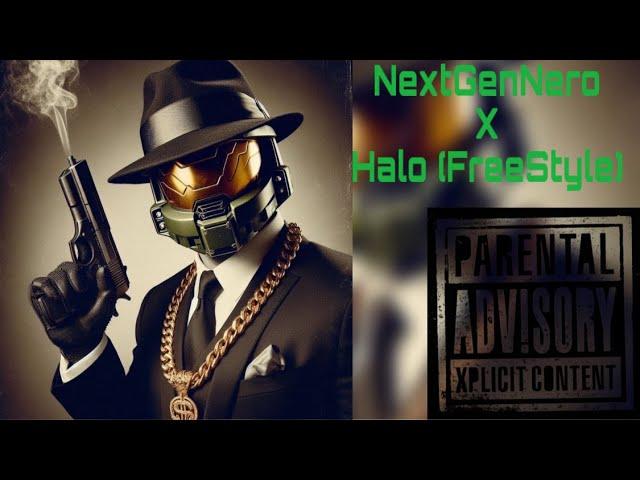 NextGenNero X Halo FreeStyle (Prod. Triazo)