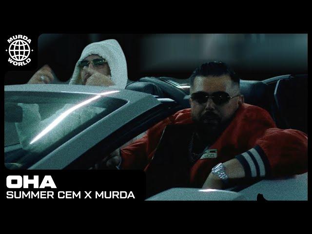 Summer Cem  x Murda - OHA (prod. Yung Felix)