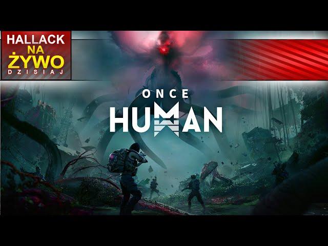 Once Human - zapis streama