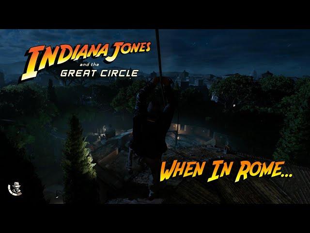 Indiana Jones and The Great Circle - When In Rome...