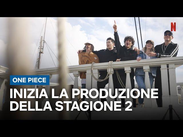 LA PRODUZIONE della STAGIONE 2 di ONE PIECE È INIZIATA | Netflix Italia