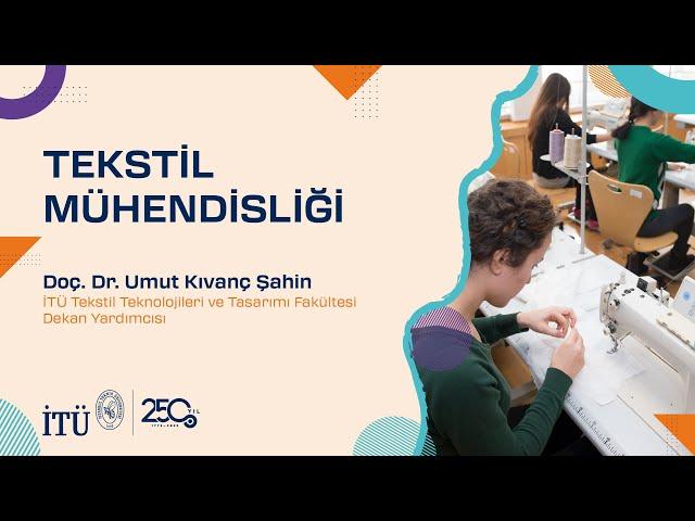 İTÜ Tekstil Mühendisliği | Tercih 2024