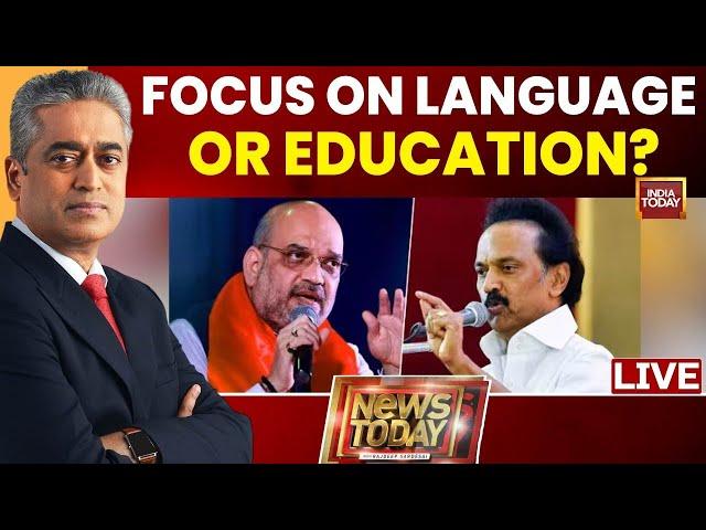 NewsToday with Rajdeep Sardesai LIVE: Language Row Dividing North & South? | Tamil Nadu | MK Stalin