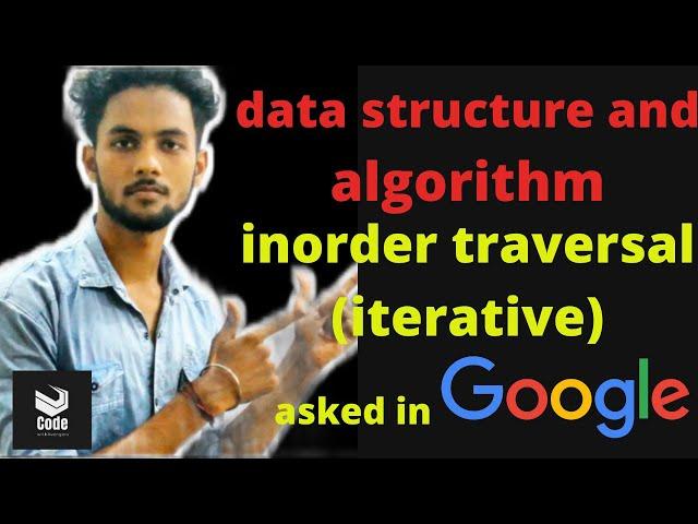 Inorder Traversal In Tree(Iterative Method) |Asked In Google | Data Structure And Algorithm